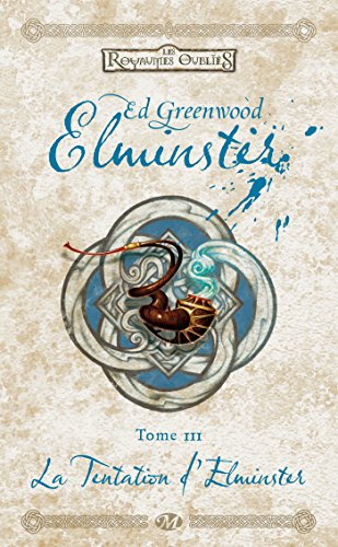 Elminster. Vol. 3. La tentation d'Elminster