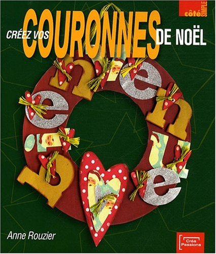 Créez vos couronnes de Noël