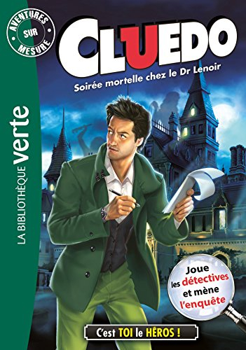 Cluedo. Vol. 15. Soirée mortelle chez le Dr Lenoir