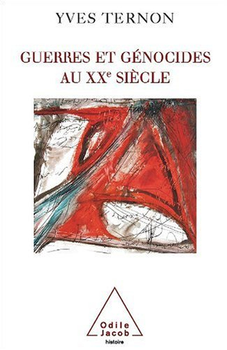 Guerres et génocides au XXe siècle : architectures de la violence de masse