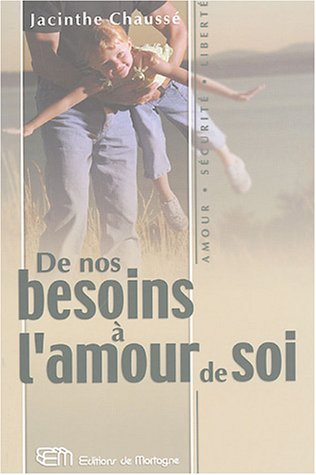 De nos besoins à l'amour de soi