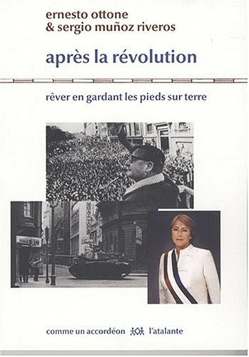Après la révolution : rêver en gardant les pieds sur terre