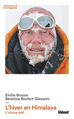 L'hiver en Himalaya : l'ultime défi