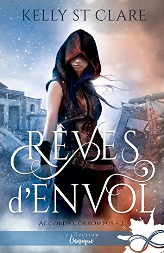Rêves d'envol : Accords corrompus, T2