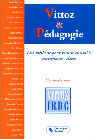 Vittoz et pédagogie : une méthode pour réussir ensemble : enseignants-élèves