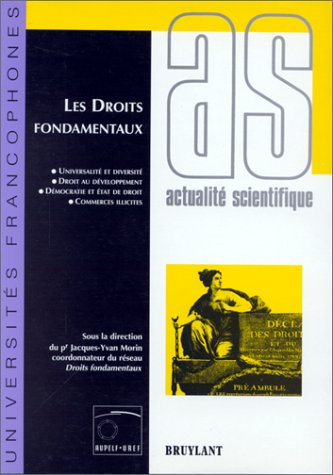 Les droits fondamentaux : universalité et diversité, droit au développement, démocratie et Etat de d