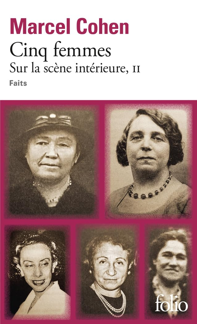 Sur la scène intérieure : faits. Vol. 2. Cinq femmes