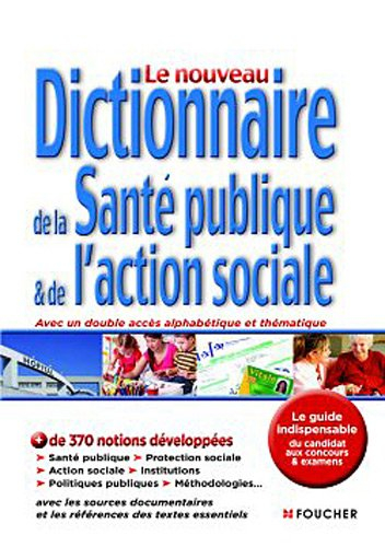 Le nouveau dictionnaire de la santé publique & de l'action sociale