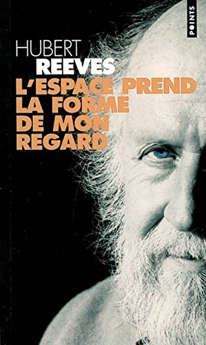L'espace prend la forme de mon regard