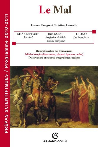 Le mal : Macbeth de William Shakespeare ; La profession de foi du vicaire savoyard de Jean-Jacques R
