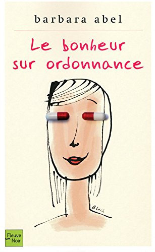 Le bonheur sur ordonnance