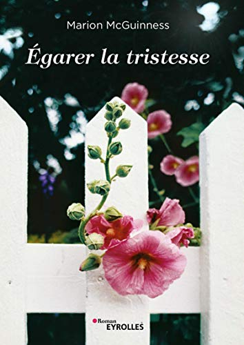 Egarer la tristesse