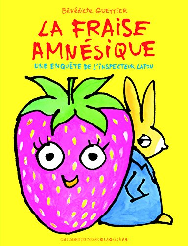 Une enquête de l'inspecteur Lapou. La fraise amnésique