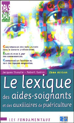 le lexique des aides-soignants et des auxiliaires de puériculture