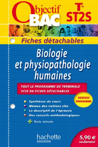 Biologie et physiopathologie humaines terminale ST2S : tout le programme de terminale en 53 fiches d