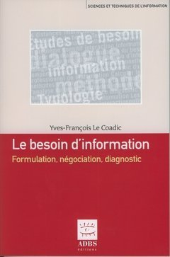 Le besoin d'information : formulation, négociation, diagnostic