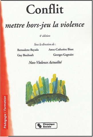 Conflit : mettre hors jeu la violence