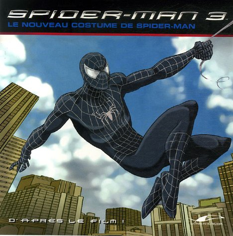 Spider-Man 3 : le nouveau costume de Spider-Man