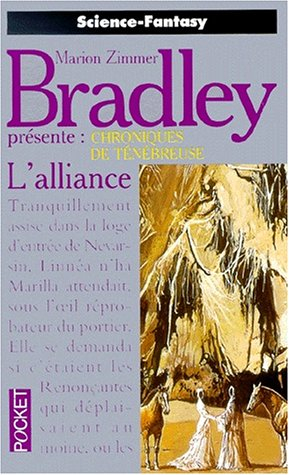 Chroniques de Ténébreuse. Vol. 6. L'alliance