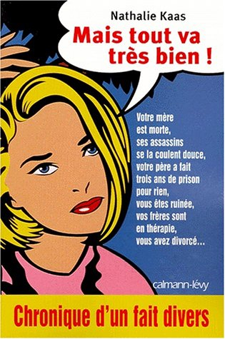 Oui, tout va très bien