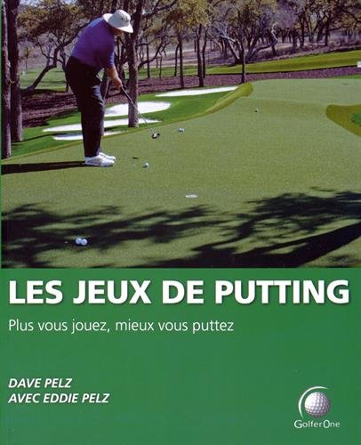 Les jeux de putting : plus vous jouez, mieux vous puttez