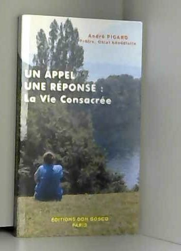 un appel, une réponse : la vie consacree