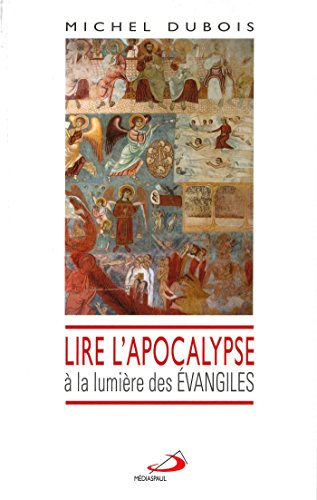 Lire l'Apocalypse à la lumière des Evangiles