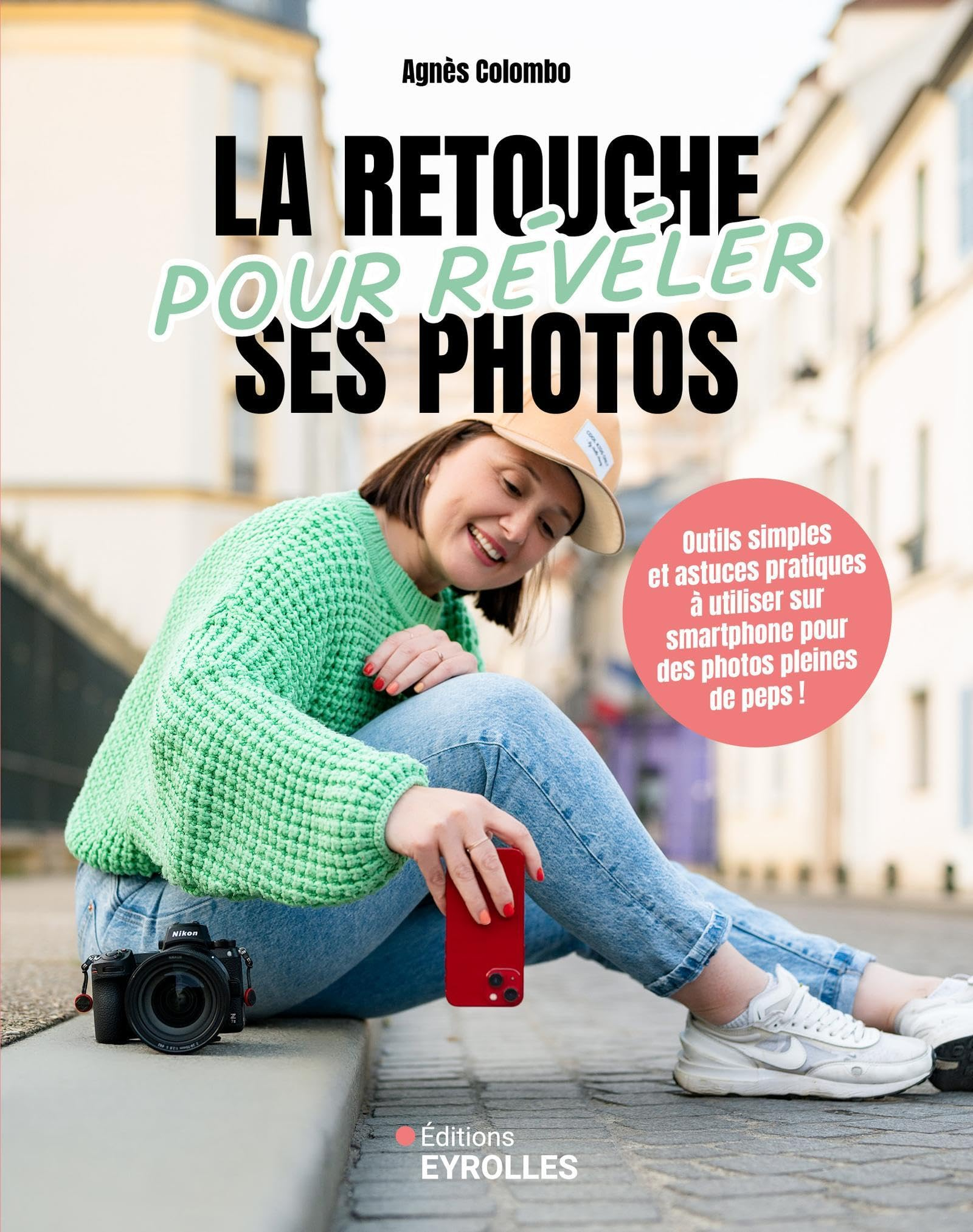 La retouche pour révéler ses photos : outils simples et astuces pratiques à utiliser sur smartphone 