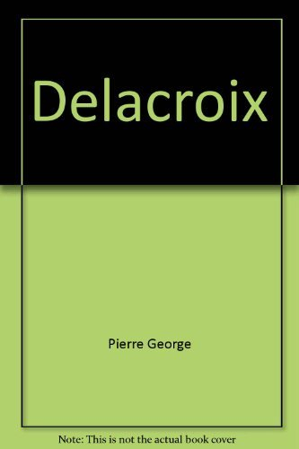 Tout l'oeuvre peint de Delacroix