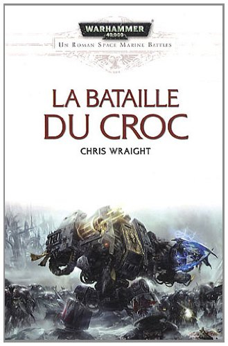 Space marine battles. La bataille du Croc