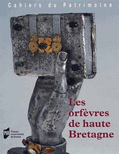 Les orfèvres de haute Bretagne