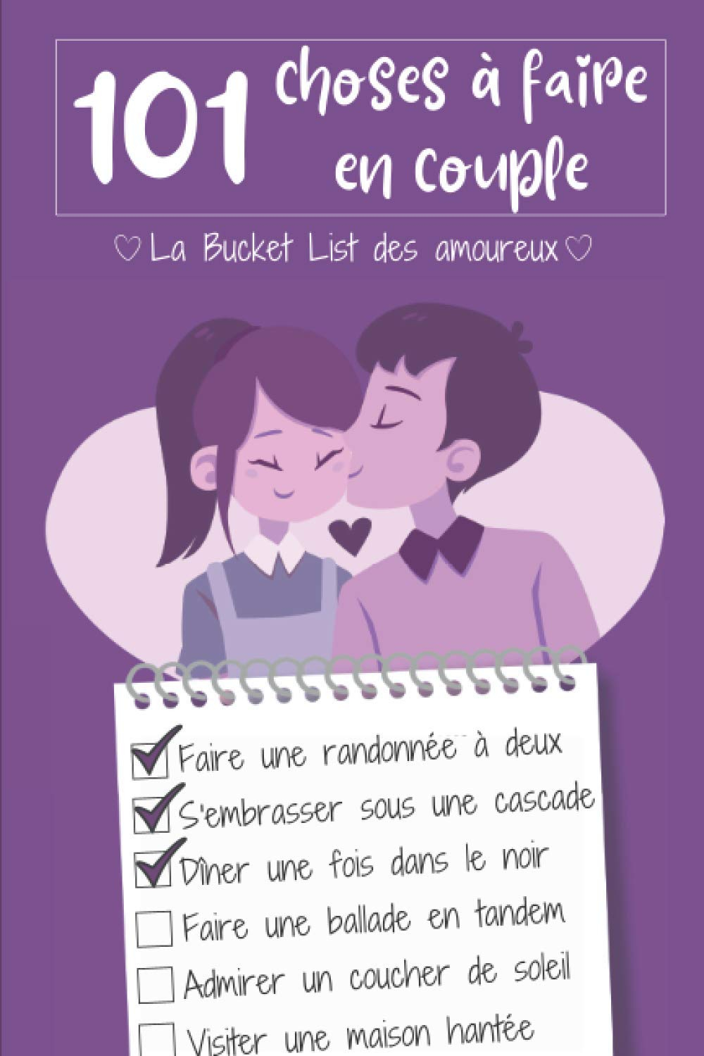 101 choses à faire en couple: La bucket list des amoureux | Une big liste des choses à faire en coup