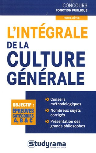 L'intégrale de culture générale : objectif épreuves catégories A, B & C