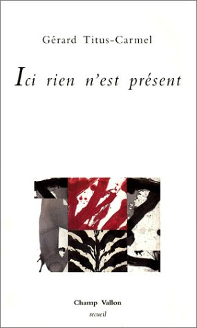 Ici rien n'est présent