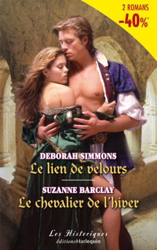 Le lien de velours. Le chevalier de l'hiver