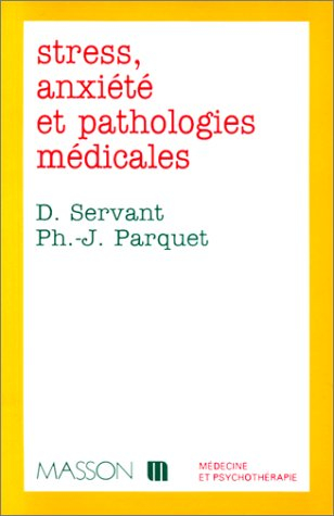 Stress, anxiété et pathologies médicales