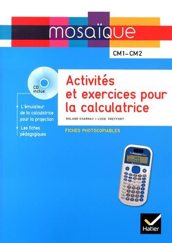 Activités et exercices pour la calculatrice : CM1-CM2 : fiches photocopiables