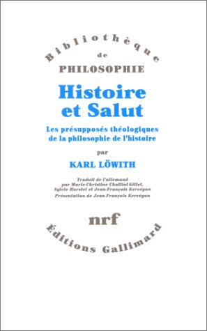 Histoire et salut : les présupposés théologiques de la philosophie de l'histoire