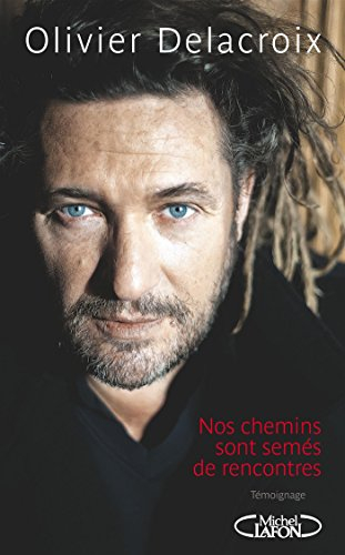 Nos chemins sont semés de rencontres : témoignage