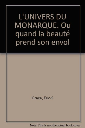 l'univers du monarque