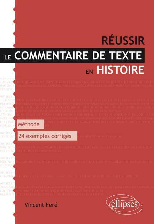 Réussir le commentaire de texte en histoire : méthode, 24 exemples corrigés