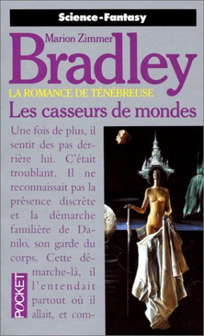 Les Casseurs de mondes : la romance de Ténébreuse