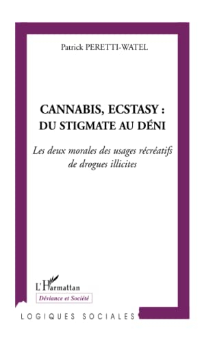 Cannabis, ecstazy, du stigmate au déni : les deux morales des usages récréatifs de drogues illicites