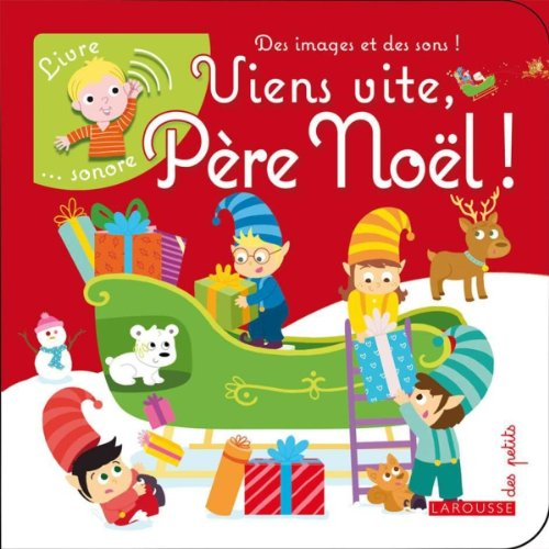 Viens vite Père Noël : cherche et trouve les 6 sons cachés