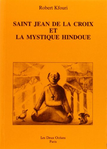 Saint-Jean de la Croix et la mystique hindoue
