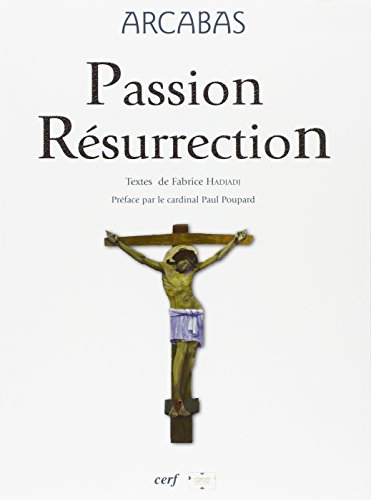 Arcabas, Passion-Résurrection