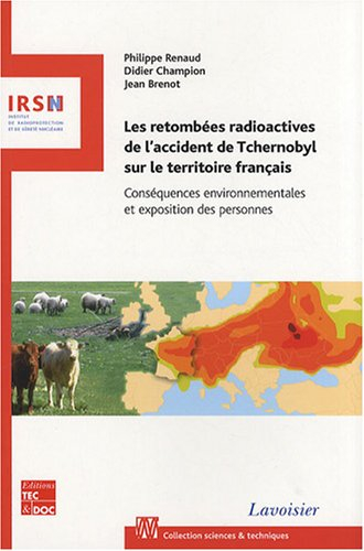 Les retombées radioactives de l'accident de Tchernobyl sur le territoire français : conséquences env