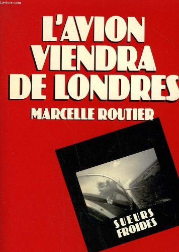 L'Avion viendra de Londres
