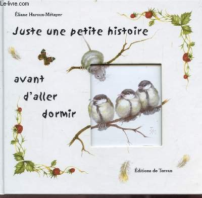 Juste une petite histoire avant d'aller dormir ou Les aventures d'une petite souris curieuse