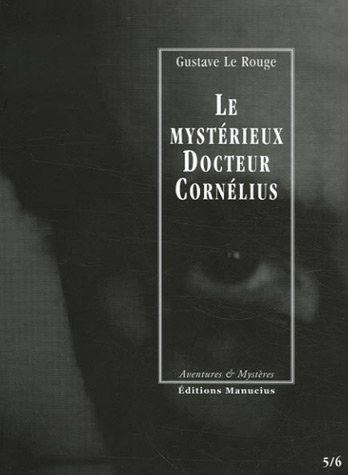 Le mystérieux Docteur Cornélius, Tomes 5 et 6 : Le secret de l'île des pendus ; Les chevaliers du ch